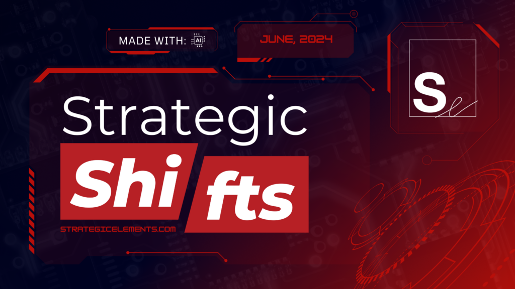 Strategic Shifts